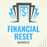 Financial Reset Bundle