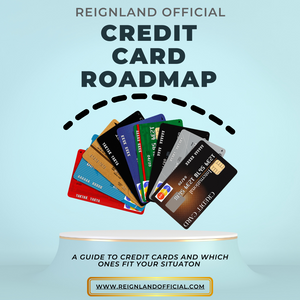 Reignland Official Credit Card Roadmap Guide